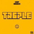 YANNICK、Chef - Tr6ple (Explicit)