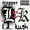 Lil Kush - Trapper (Explicit)