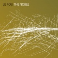 Le Fou - The Noble