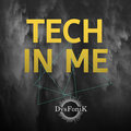 DysFoniK - Tech In Me (Intergalactic Mix)
