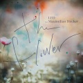 the flower (Feat. Maximilian Hecker)