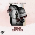 Don Miguelo、Diamond La Mafia - No Somos Compatibles