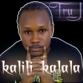 Tru J、Oso - Kalili Kalala