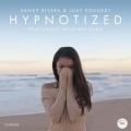 Sandy Rivera、Juay Kennedy、Heleina Zara - Hypnotized (feat. Heleina Zara)