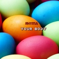 Rhyma - Your Body