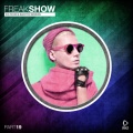Freak Show, Vol. 19 - Big Room & Electro Session
