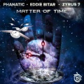 Eddie Bitar、Phanatic、Zyrus7 - Matter of Time (Extended Mix)