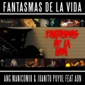 ANG MANICOMIO、Juanito Puyol、A.[D].N - Fantasmas de la Vida (Explicit)