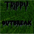 Trippy - Outbreak