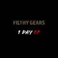Filthy Gears - First