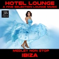 Fly 3 Project - Hotel Lounge Ibiza Medley: Massive / Aren Soul / Wild West / Reverence / Gotta Give / Steevie Funk / Tai / Moda' / Suprime / Mistery / Driving in the Night / Asiatic Wind / It's Not Easy / Duouappa