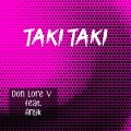 Don Lore V、Anyk - Taki Taki