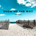 Vendredi - Show Me the Way