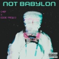 Chef、Eddie Fresco - Not Babylon (Explicit)