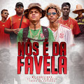 MC Cabelinho、FP do Trem Bala、Tropa da Espanha - Nós É da Favela