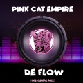 Pink Cat Empire - De Flow (OriginalMix)