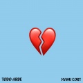 Manu Cort - Todo Arde (Explicit)