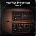 Production Soundscapes Vol, 37