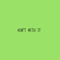 j.chris - Ain't With It (Explicit)