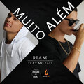 Mc Fael、Perimnobeat、Riam - Muito Além (Explicit)
