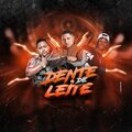 MC Kevin O Chris、MCNandinho、Dj Rogerinho do Quero - Dente de Leite