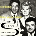 Emile、Trio Sullon、Jacky、paul - Les bisous (Alles oder nichts)