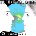 Landon、Paris - Make the World More Beautiful