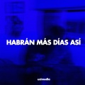 Uzimedia - Habrán más días así