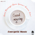 Good Morning! Buon Giorno! Buenos Dias! Energetic Music