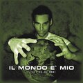 DJ Act、DJ Mani - Il Mondo e Mio