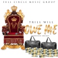 Trill Will - Owe Me (Explicit)