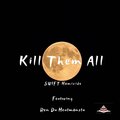 Ren Da Heatmonsta、Swift Homicide - Kill Them All (Explicit)