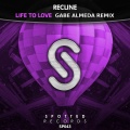 Recline - Life To Love (Gabe Almeda Remix)