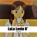 幸子小姐拜托了 - LaLa Lovin U＊