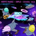 Herve Pagez、Diplo、Charli xcx - Spicy