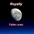 Royalty - Fallen Ones