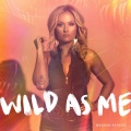 Meghan Patrick - Wild As Me