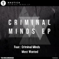 Fenix、Nautica、Zoñdalee、Crimson Phoenix - Criminal Minds (feat. Crimson Phoenix Zoñdalee)
