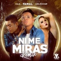 Ni Me Miras Remix