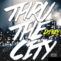 DJ Key、Keedo - Thru The City (Explicit)