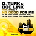 Doc Link、D. Turk - No Good For Me (feat. Angel-A)