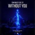 Without You (feat. ST)