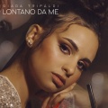 Giada Tripaldi - Lontano da me