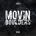 3rd - movin bolders (Explicit)