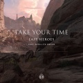 Last Heroes、Satellite Empire - Take Your Time