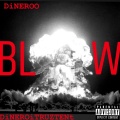 Dinero - BLOW (Explicit)