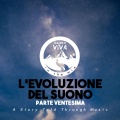 L'Evoluzione Del Suono (Parte Ventesima)