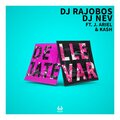 J. Ariel、DJ NEV、Gary、DJ Rajobos - Déjate Llevar