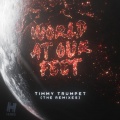 Timmy Trumpet - World At Our Feet