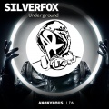 Silverfox - Underground